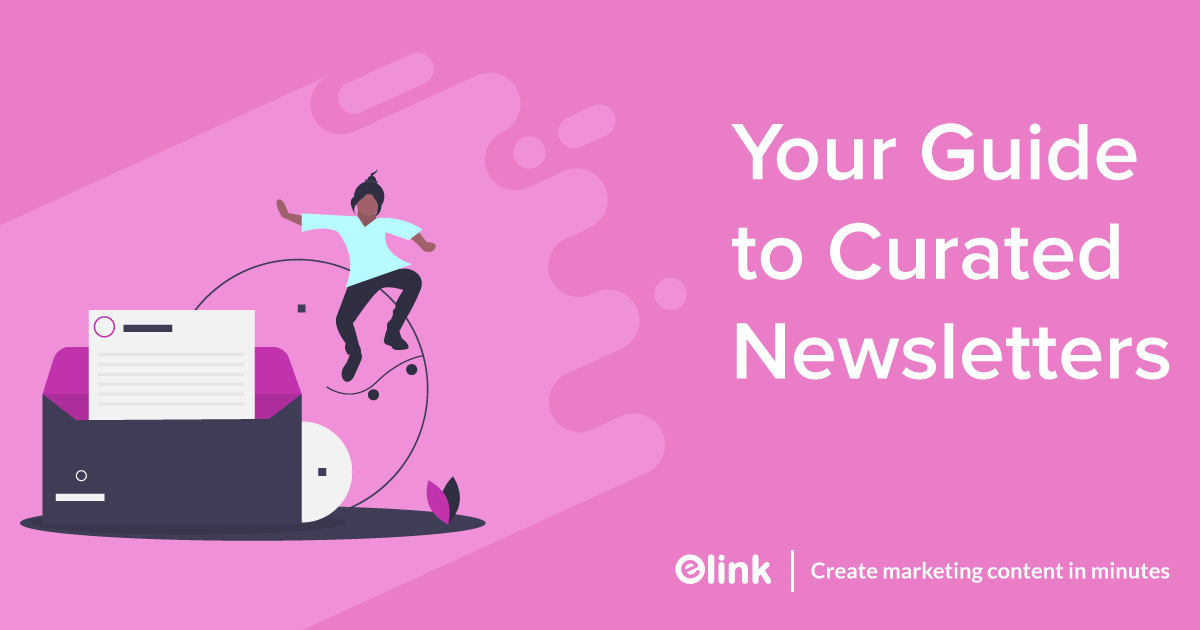 How a Curated Newsletter can make your Businesslife Easy!