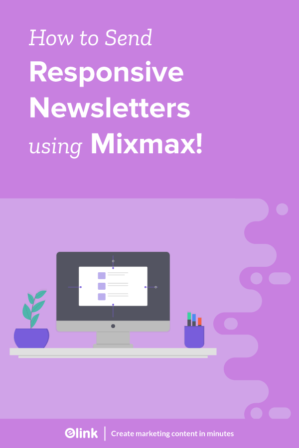 Quick-&-Easy-Way-to-Send-Responsive-Newsletters-Using-Mixmax!-pinterest