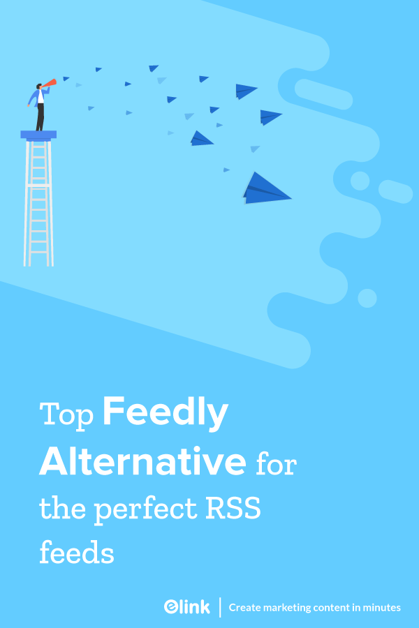 Top feedly alternatives for rss feeds