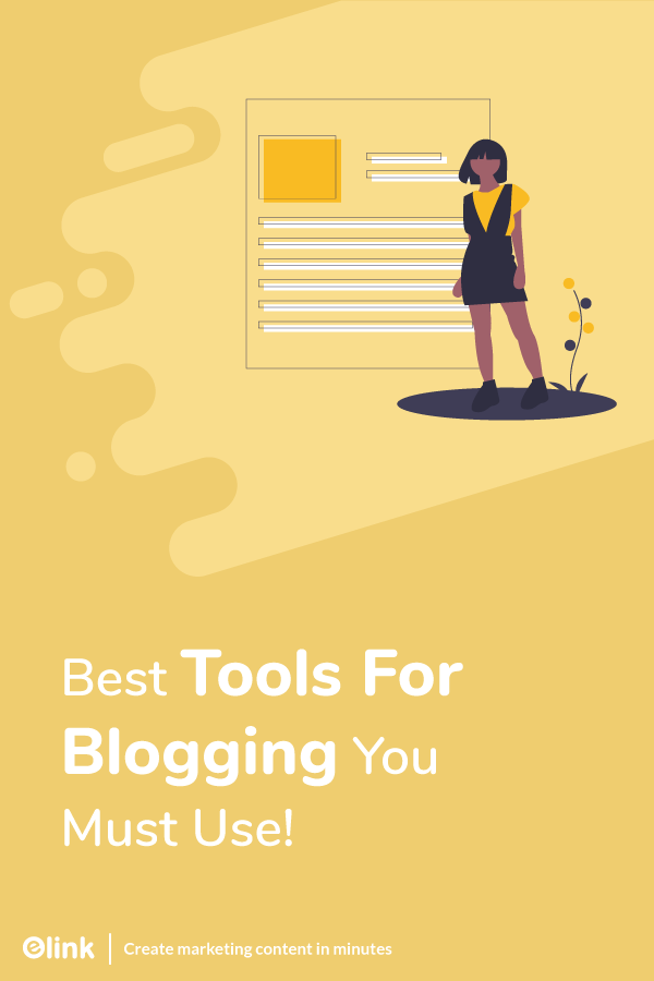 Best Tools For Blogging to Use in 2022