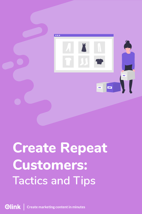 Create repeat customers - pinterest