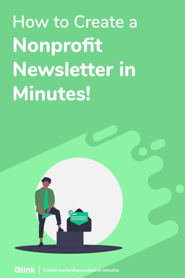 Nonprofit Newsletter: What is it & How to Create one in Minutes!