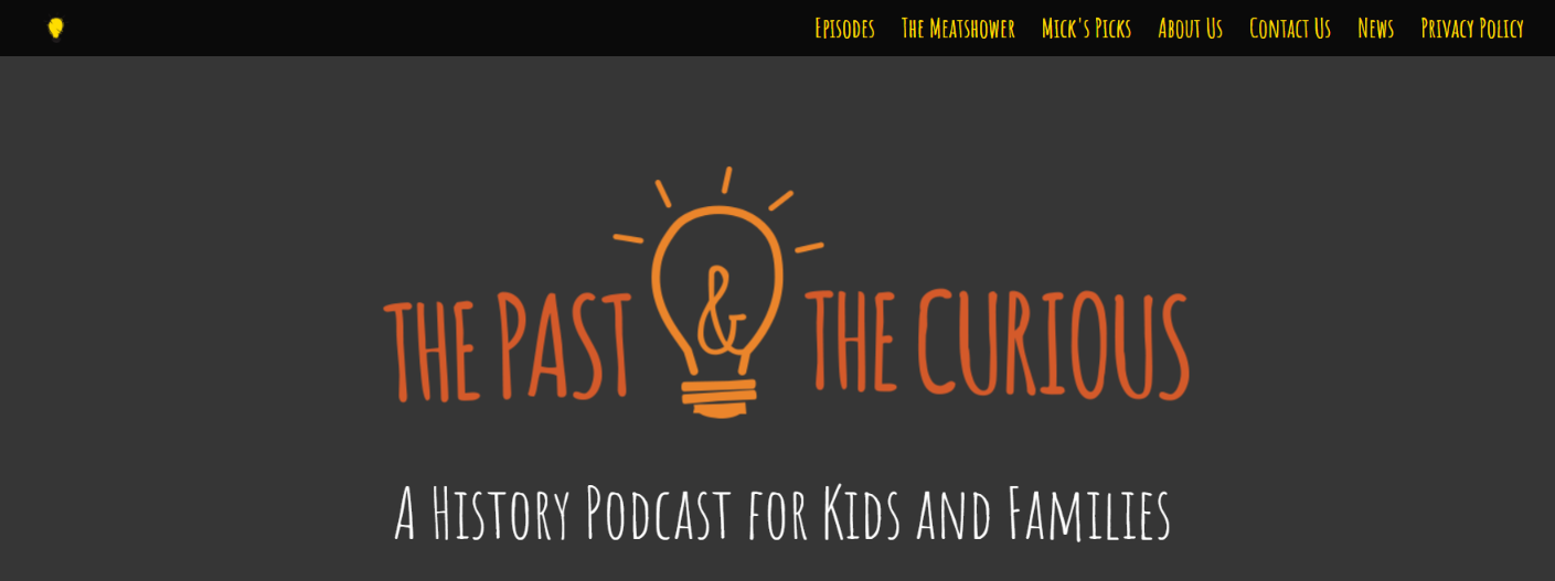 The past & the curious: Kids Podcast