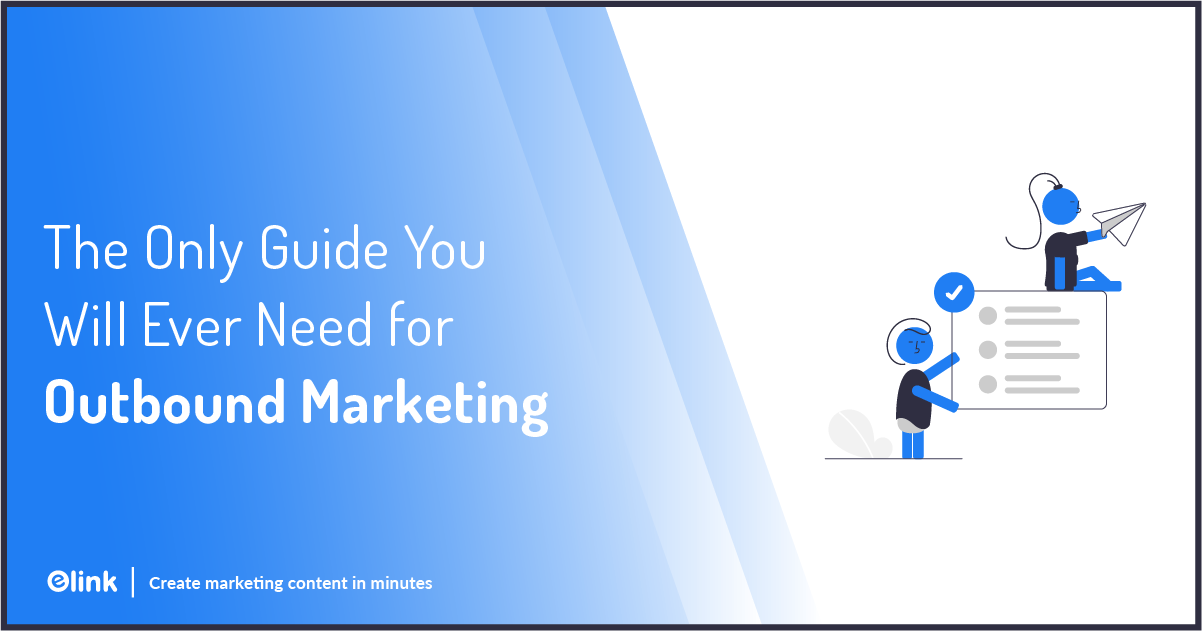 What is Outbound Marketing & How Does it Work?
