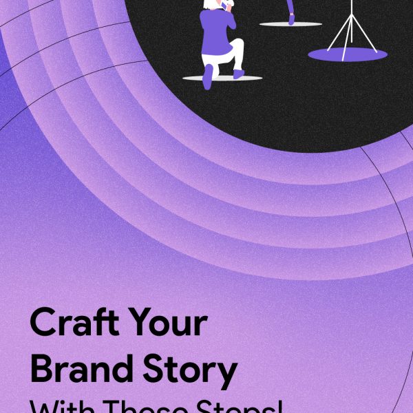 Brand Storytelling: How to Build a Story That Connects